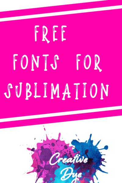 Free fonts for sublimation printing